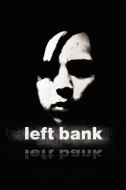 Left Bank 2008 one on netflix