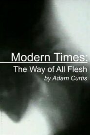 Modern Times: The Way of All Flesh 1997 one on netflix