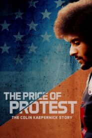 The Price of Protest 2019 one on netflix