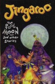 Jingaroo – The Fool Moon and Other Stories 1999 one on netflix