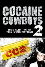 Cocaine Cowboys 2 2008 one on netflix