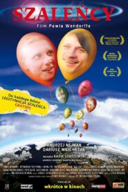 Szaleńcy 2007 one on netflix