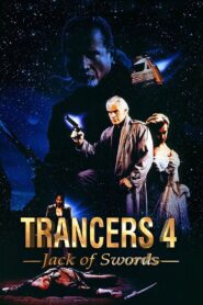 Trancers 4: Jack of Swords 1994 one on netflix