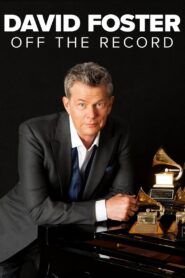 David Foster: Off the Record 2019 one on netflix