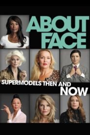 About Face: Supermodels Then and Now 2012 one on netflix