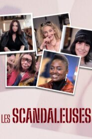 Les scandaleuses 2024 one on netflix