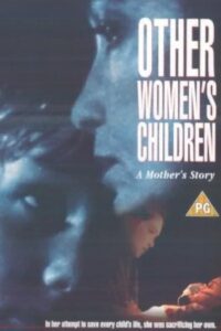 Other Women’s Children 1993 one on netflix