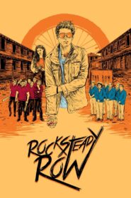 Rock Steady Row 2018 one on netflix