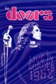 The Doors: Live in Europe 1968 1991 one on netflix