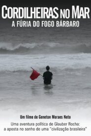Cordilheiras no Mar: A Fúria do Fogo Bárbaro 2015 one on netflix