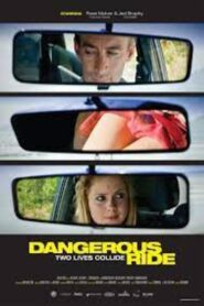Dangerous Ride 2010 one on netflix