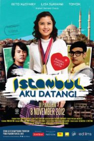 Istanbul Aku Datang! 2012 one on netflix