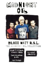 Midnight Oil – 20,000 Watt R.S.L. 1998 one on netflix