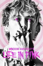 Machine Gun Kelly’s Life In Pink 2022 one on netflix