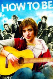How to Be 2008 one on netflix