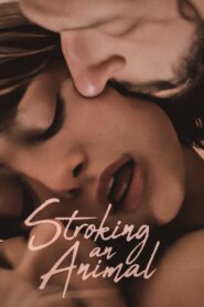 Stroking an Animal 2023 one on netflix