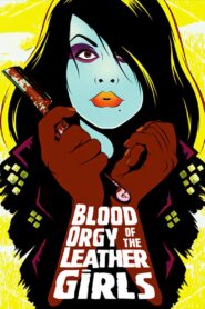 Blood Orgy of the Leather Girls 1988 one on netflix