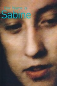 Her Name Is Sabine 2008 one on netflix