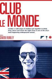 Club Le Monde 2002 one on netflix
