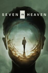 Seven in Heaven 2018 one on netflix