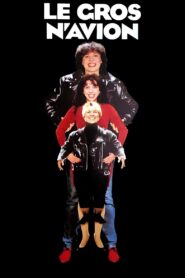 Le Gros N’Avion 1991 one on netflix