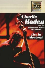 Charlie Haden And The Liberation Music Orchestra – Live In Montreal 1992 one on netflix