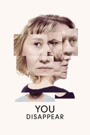 You Disappear 2017 one on netflix