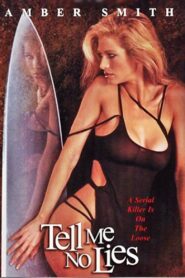 Tell Me No Lies 2002 one on netflix