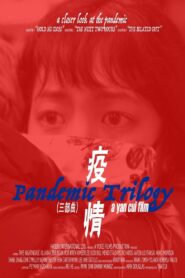 Pandemic Trilogy 2023 one on netflix