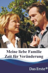 Meine liebe Familie – Zeit für Veränderung 2008 one on netflix