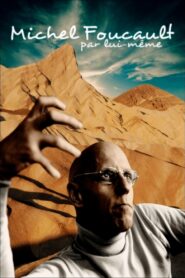 Michel Foucault par lui-même 2003 one on netflix
