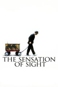 The Sensation of Sight 2006 one on netflix