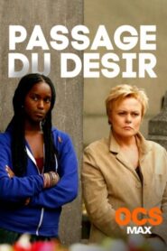 Passage of Desire 2012 one on netflix
