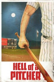 Hell of a Pitcher 2021 one on netflix