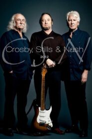 Crosby Stills and Nash CSN 2012 one on netflix