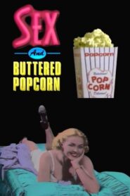 Sex and Buttered Popcorn 1989 one on netflix