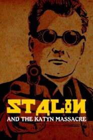 Stalin and the Katyn Massacre 2020 one on netflix