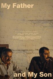 My Father and My Son 2005 one on netflix