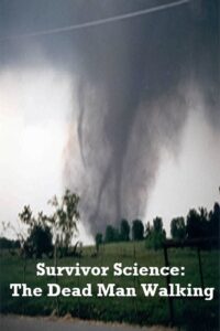 Survivor Science: The Dead Man Walking 1999 one on netflix