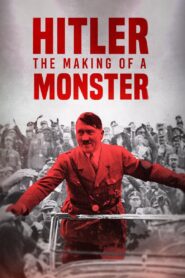 Hitler: The Making of a Monster 2023 one on netflix