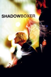 Shadowboxer 2005 one on netflix