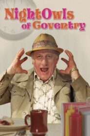 The Nightowls of Coventry 2004 one on netflix