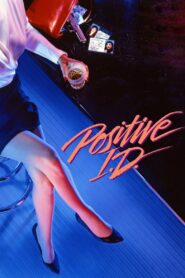 Positive I.D. 1986 one on netflix