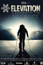 Elevation: A Backcountry Film 2013 one on netflix