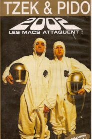 Tzek et Pido Les Macs Attaquent ! 2002 one on netflix