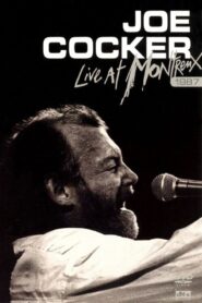 Joe Cocker – Live at Montreux 1987 2005 one on netflix