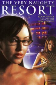 The Very Naughty Resort 2006 one on netflix