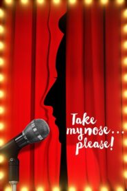Take My Nose… Please! 2017 one on netflix