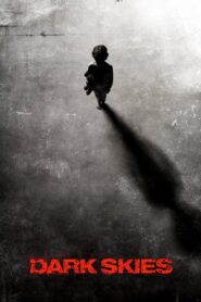 Dark Skies 2013 one on netflix