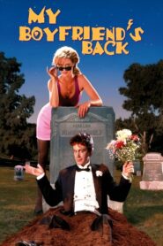 My Boyfriend’s Back 1993 one on netflix